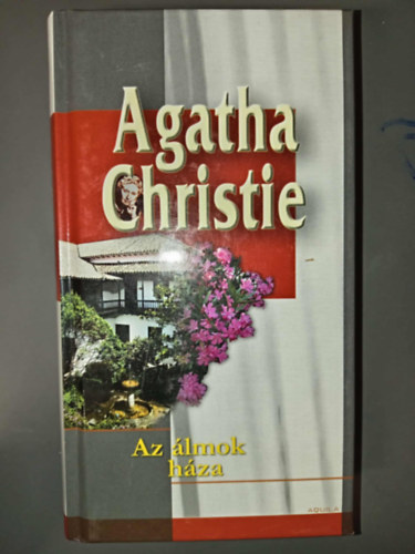 Agatha Christie - Az lmok hza