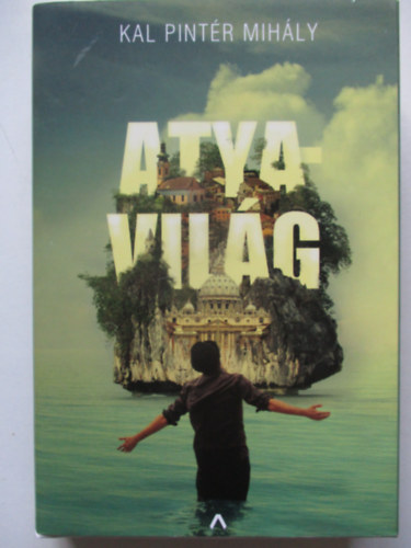 Kal Pintr Mihly - Atyavilg
