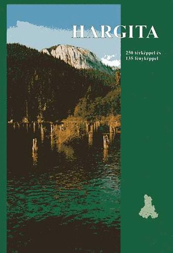 Csíkszereda - Hargita (250 térképpel és 135 fényképpel)