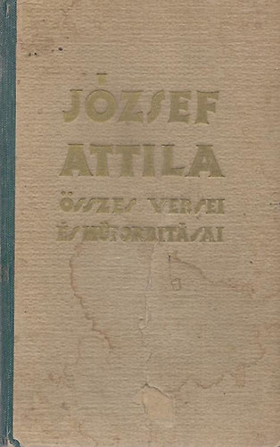 Jzsef Attila - Jzsef Attila sszes versei s mfordtsai