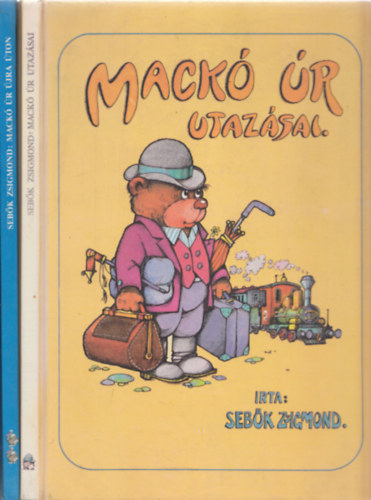 Seb�k Zsigmond - 2db Mack� �r mesek�nyv: Mack� �r utaz�sai + Mack� �r �jra �ton