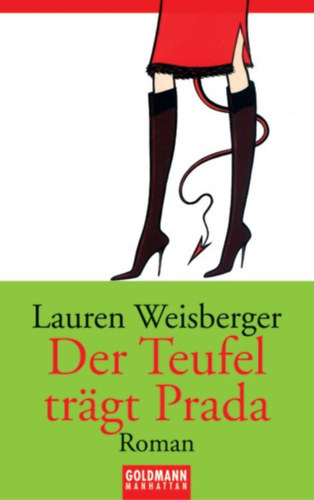 Lauren Weisberger - Der Teufel Tr�gt Prada
