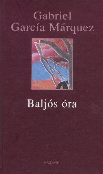 Gabriel Garca Mrquez - Baljs ra