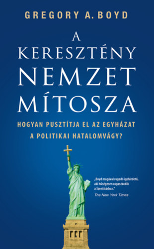 Gregory A.boyd - A kereszt�ny nemzet m�tosza