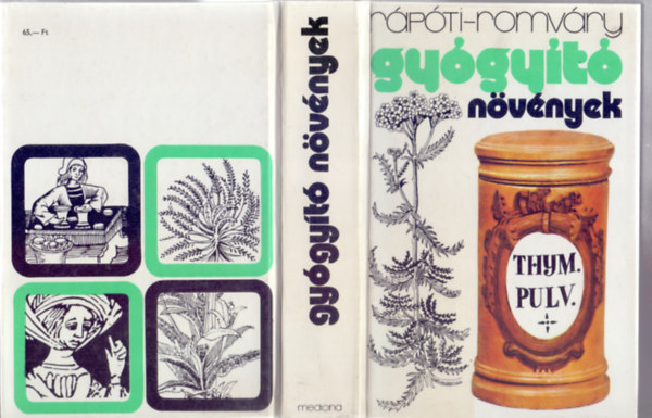 R�p�ti Jen� - Romv�ry Vilmos - Gy�gy�t� n�v�nyek (negyedik kiad�s - 201 �br�val)