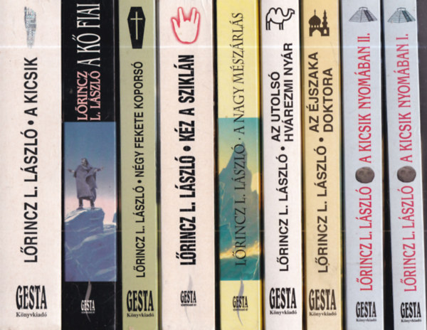 Leslie L. Lawrence L�rincz L. L�szl� - 9 db. L�rincz L. L�szl� m�: A kicsik + A k� fiai + N�gy fekete kopors� + K�z a szikl�n + A nagy m�sz�rl�s + Az utols� hv�rezmi ny�r + Az �jszaka doktora + A kicsik nyom�ban I-II.