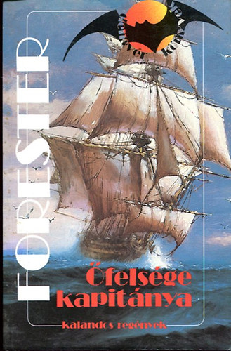 C. S. Forester - felsge kapitnya I.