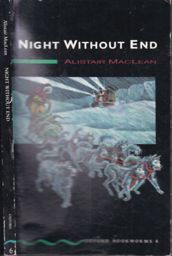 Alistair MacLean - Night without End (Oxford Bookworms Library Stage 6)