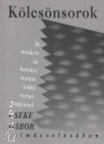 Cseke G�bor - K�lcs�nsorok