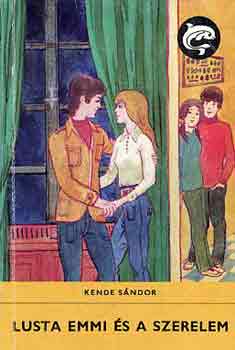 Kende Sándor - Lusta Emmi és a szerelem (Delfin Könyvek)