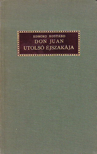 Edmond Rostand - Don Juan utolsó éjszakája
