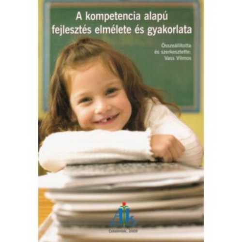 Vass Vilmos - A kompetencia alap fejleszts elmlete s gyakorlata