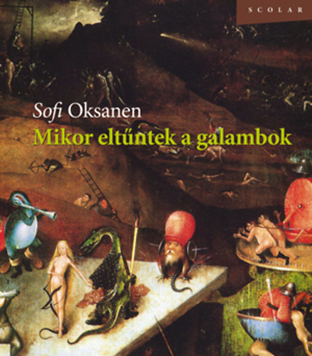 Sofi Oksanen - Mikor elt�ntek a galambok
