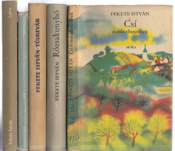 Fekete Istv�n - 5 db. Fekete Istv�n reg�ny (Lutra + A kopp�nyi aga testamentuma + T�skev�r + R�zsakunyh� + Cs� �s m�s elbesz�l�sek)