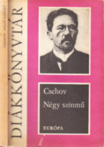 Anton Pavlovics Csehov - N�gy sz�nm� (Sir�ly - V�nya b�csi - H�rom n�v�r - Csereszny�skert)