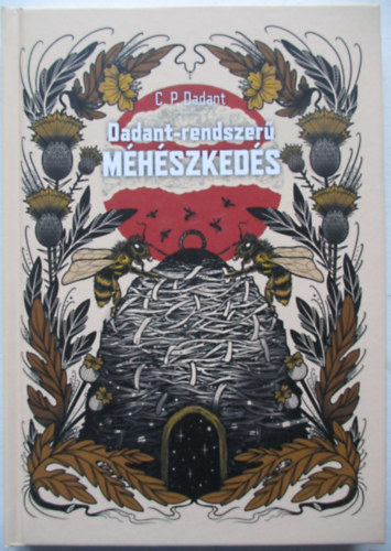 C.P. Dadant - Dadant-rendszer mhszkeds