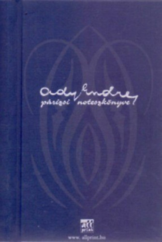 Ady Endre - Ady Endre prizsi noteszknyve