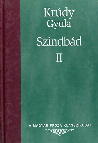 Krúdy Gyula - Szindbád II.