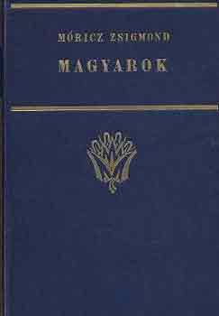 M�ricz Zsigmond - Magyarok