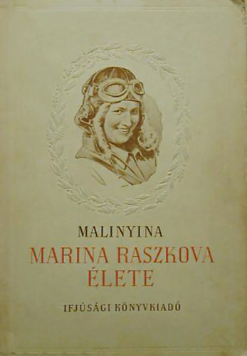 Malinyina - Marina Raszkova �lete