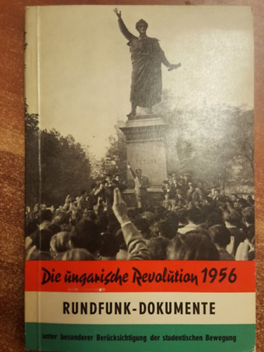 Jzsef Gert Farkas - Die ungarische Revolution 1956