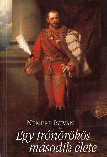 Nemere Istv�n - Egy tr�n�r�k�s m�sodik �lete