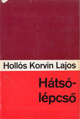 Hollós KOrvin Lajos - Hátsólépcső