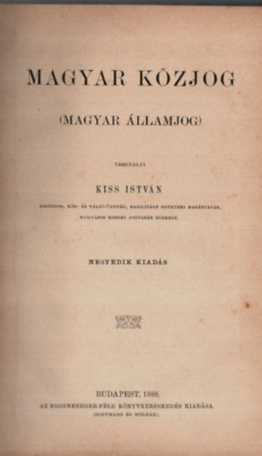 Kiss Istvn - Magyar kzjog (Magyar llamjog)