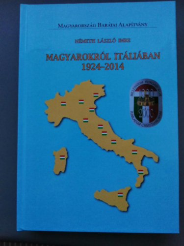 Németh László Imre - Magyarokról Itáliában 1924-2004