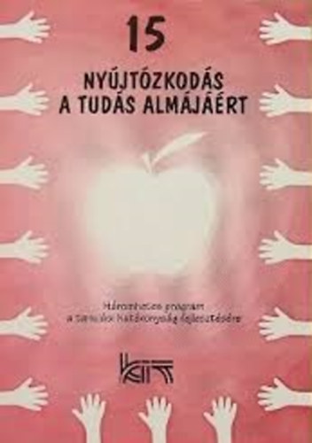 Oroszlány Péter - 15 nyújtózkodás a tudás almájáért (Háromhetes program a tanulási hatékonyság fejlesztésére)