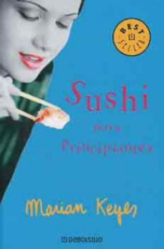 Mariann Keyes - Sushi para principiantes