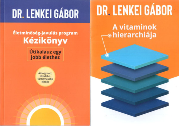 Dr. Lenkei Gábor - 2 db Dr. Lenkei Gábor könyv: A vitaminok hierarchiája + Életminőség-javulás program Kézikönyv
