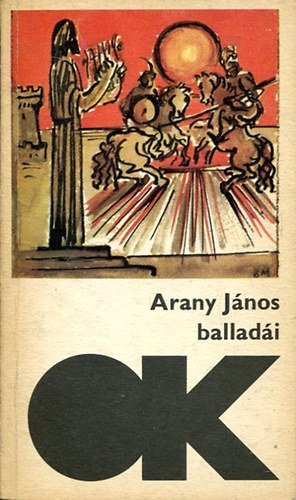 Arany J�nos - Arany J�nos ballad�i (Olcs� K�nyvt�r)