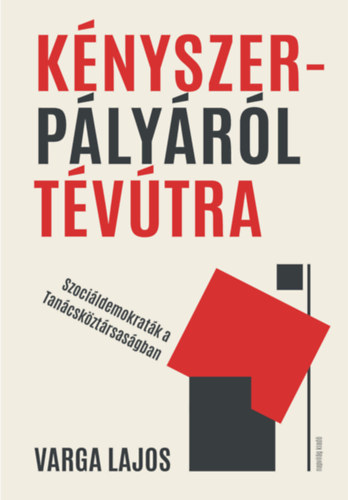 Varga Lajos - K�nyszerp�ly�r�l t�v�tra