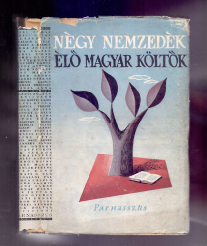 Sőtér István (szerk.) - Négy nemzedék - Élő magyar költők