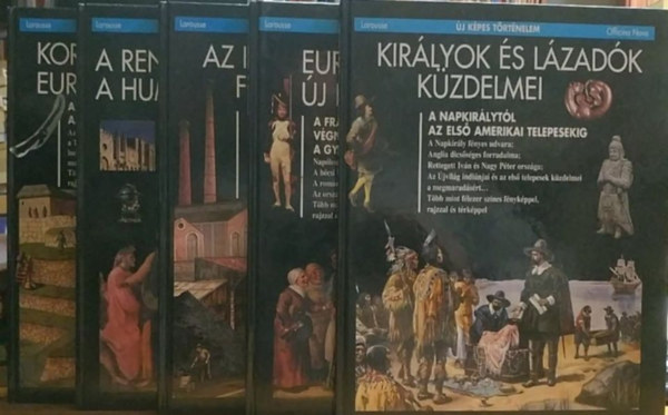 Pierre Marchand (szerk.) - 5 db Új Képes Történelem: A reneszánsz és a humanizmus fényei + Az Ipar vértelen forradalma + Európa új rendje + Királyok és lázadók küzdelmei + Korai civilizációk Európán kívül