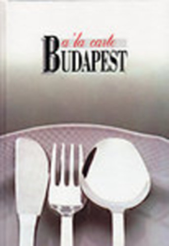 Berek János - A 'la carte Budapest