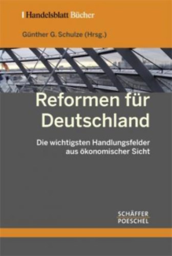 Gnther G. Schulze - Reformen fr Deutschland