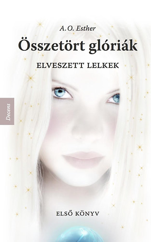 A. O. Esther - Elveszett lelkek - sszetrt glrik 1.