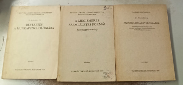 Dr. Dr. Almsy Gyrgy Rkusfalvy Pl - 3 db psziho: A megismers szemlletes formi (szveggyjtemny) +Bevezets a munkapszicholgiba +Pszicholgiai gyakorlatok