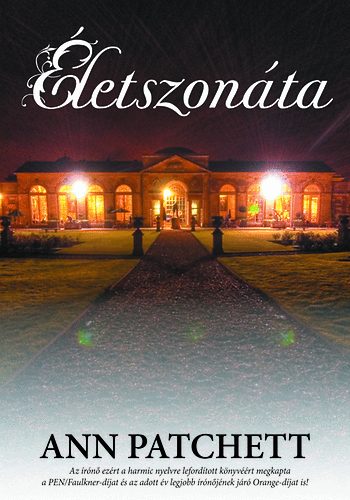 Ann Patchett - Életszonáta