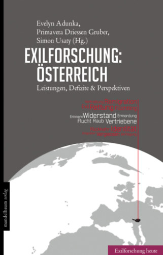 Primavera Driessen Gruber Evelyn Adunka - Exilforschung: �sterreich - Leistungen, Defizite & Perspektiven