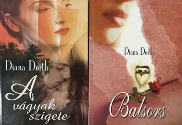 Diana Dorth - A vgyak szigete + Balsors (2 ktet)
