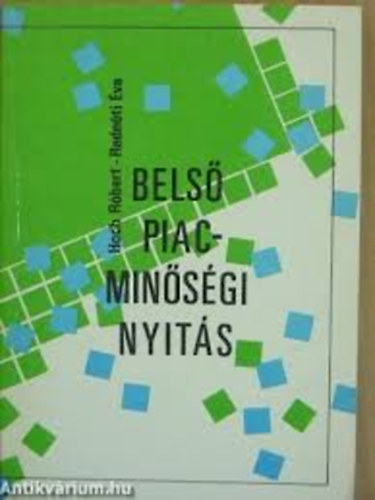 Hoch R�bert; Radn�ti �va - Bels� piac - min�s�gi nyit�s