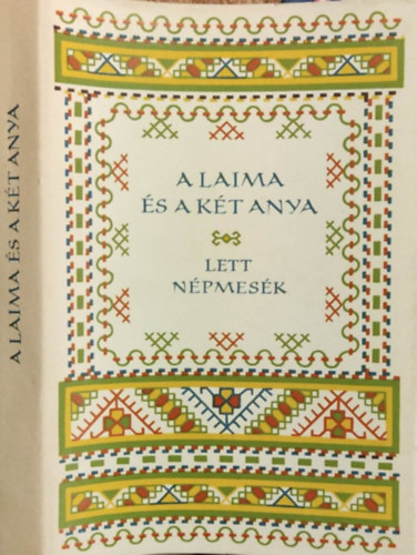 A Laima s a kt anya - Lett npmesk (Npek mesi - Eurpa Kiad)