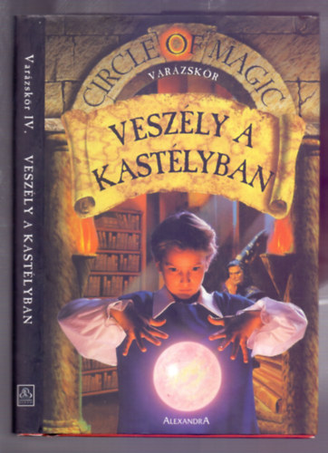 Debra Doyle és James D. Macdonald - Veszély a kastélyban (Varázskör IV.)