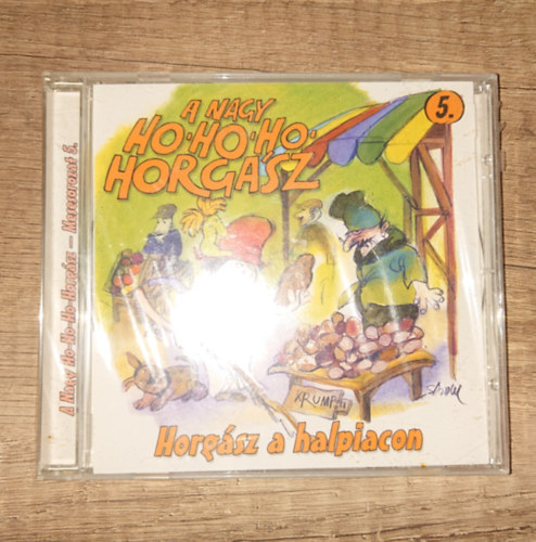 Csukás István -Sajdik Ferenc - A nagy Ho-ho horgász 5. - Horgász a halpiacon