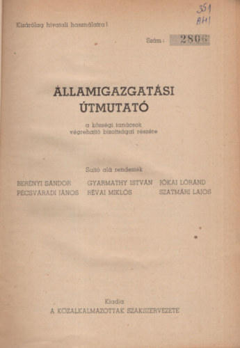 Gyarmathy Istvn, Pcsvradi Jnos Bernyi Sndor - llamigazgatsi tmutat - A kzsgi tancsok vgrehjat bizottsgai rszre