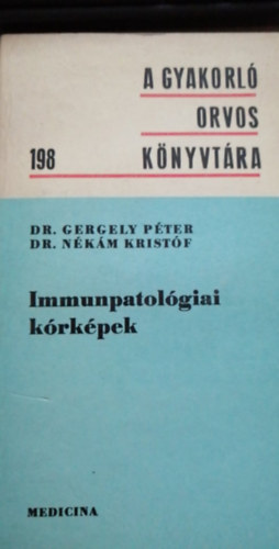 Dr. Nkm Kristf Dr. Gergely Pter - Immunpatolgiai krkpek