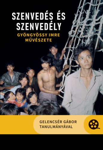 Gelencsr Gbor  (Szerk.) - Szenveds s szenvedly